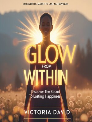 cover image of Glow From Within